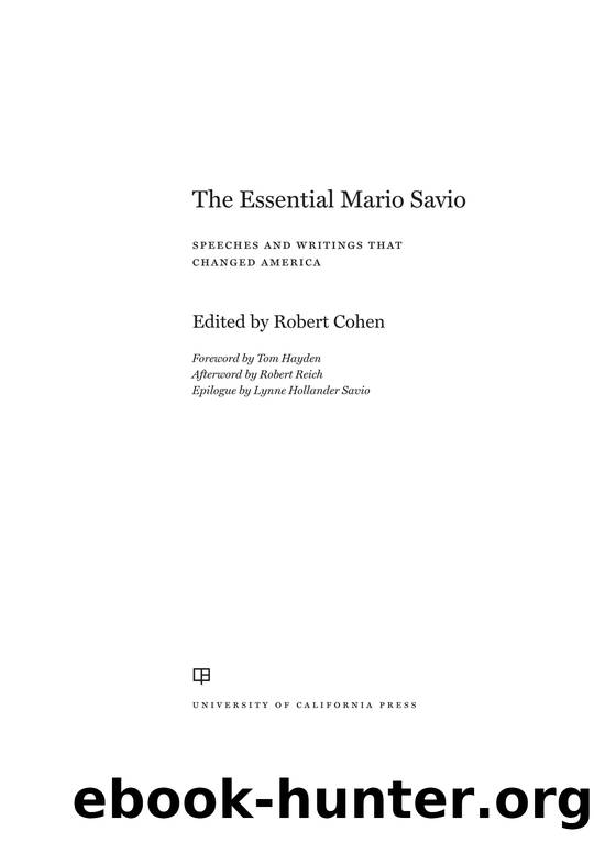 The Essential Mario Savio by Robert Cohen