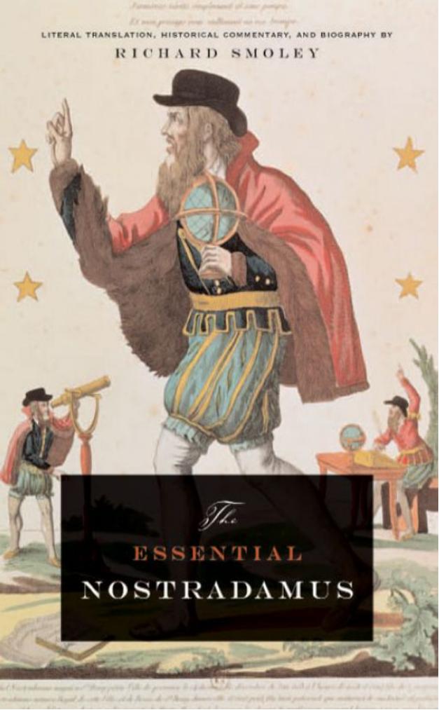 The Essential Nostradamus by Richard Smoley