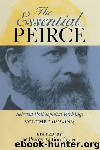 The Essential Peirce by Peirce Edition Project