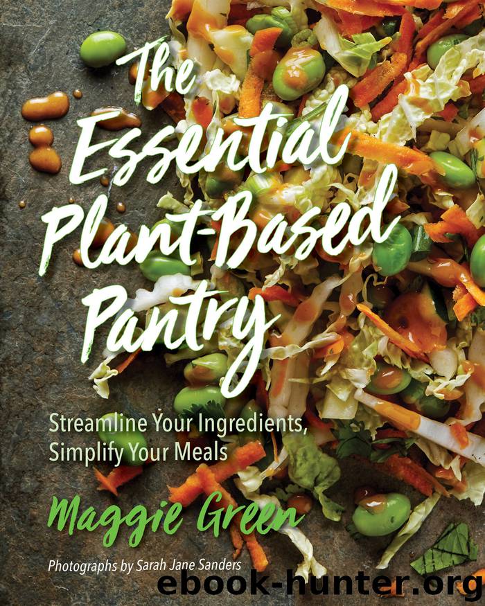 The Essential Plant-Based Pantry by Maggie Green