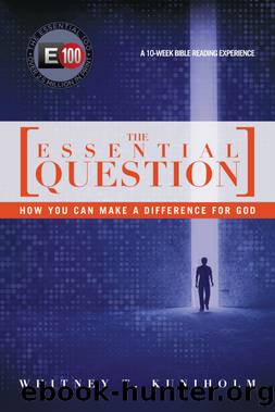 The Essential Question by Kuniholm Whitney T.;