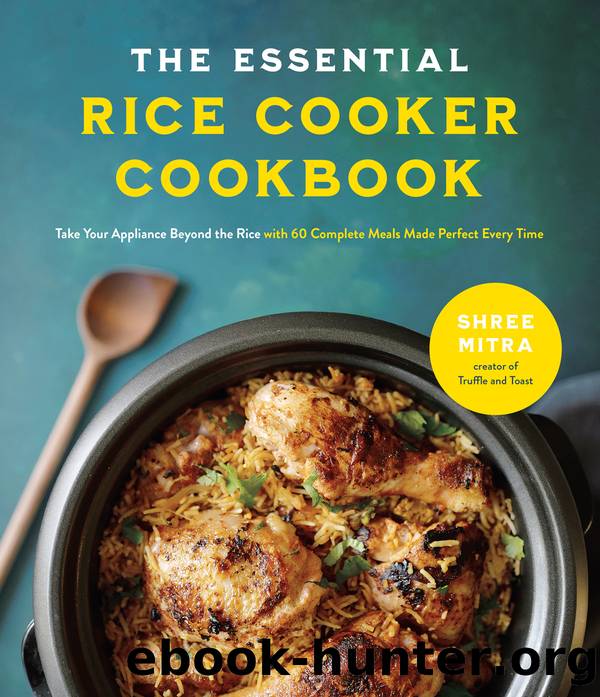 The Essential Rice Cooker Cookbook by Shree Mitra