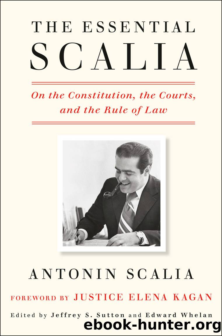The Essential Scalia by Antonin Scalia