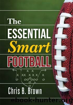 The Essential Smart Football by Brown Chris B
