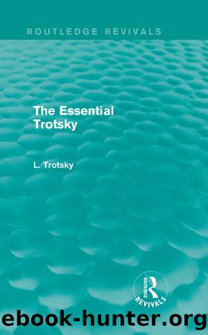 The Essential Trotsky (Routledge Revivals) by Leon Trotsky