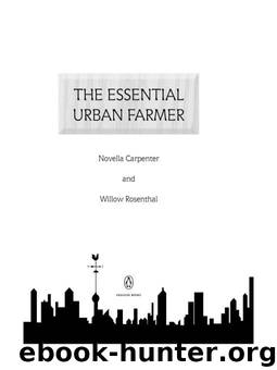 The Essential Urban Farmer by Carpenter Novella & Rosenthal Willow
