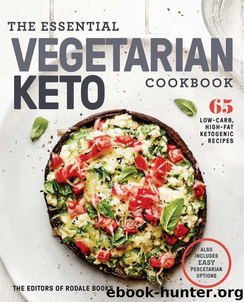 The Essential Vegetarian Keto Cookbook by Editors of Rodale Books