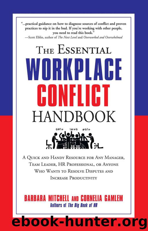The Essential Workplace Conflict Handbook: A Quick and Handy Resource for Any Manager, Team Leader, HR Professional, Or Anyone Who Wants to Resolve Disputes and Increase Productivity by Barbara Mitchell Cornelia Gamlem & Cornelia Gamlem