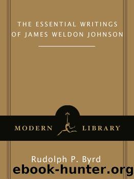 The Essential Writings of James Weldon Johnson (Modern Library Classics) by James Weldon Johnson