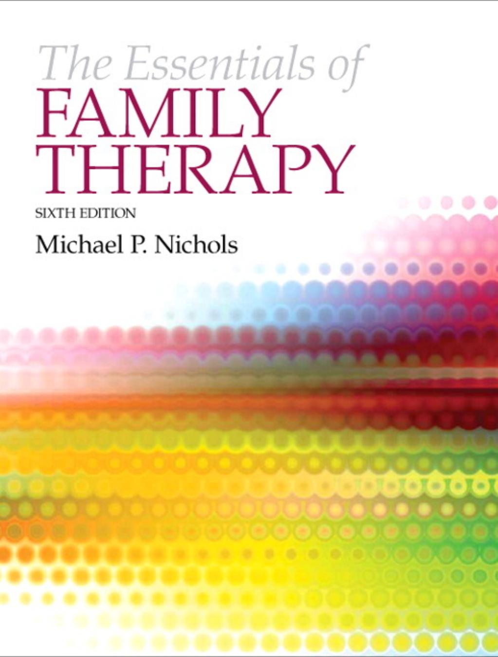 The Essentials of Family Therapy by Michael P. Nichols