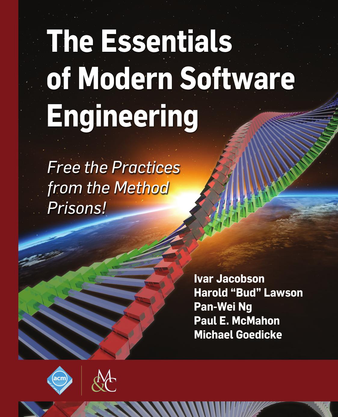 The Essentials of Modern Software Engineering by Ivar/Jacobson; Harold/Lawson; Pan-Wei/Ng; Paul E./McMahon; Michael/Goedicke