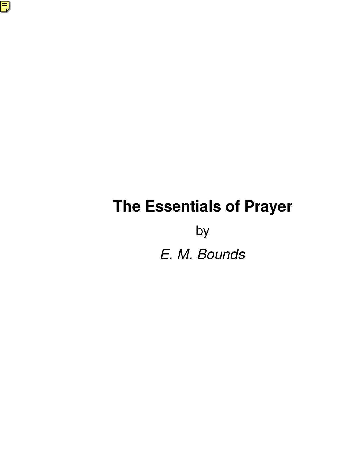 The Essentials of Prayer - E. M. Bounds by E. M. Bounds