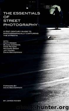 The Essentials of Street Photography by James Maher