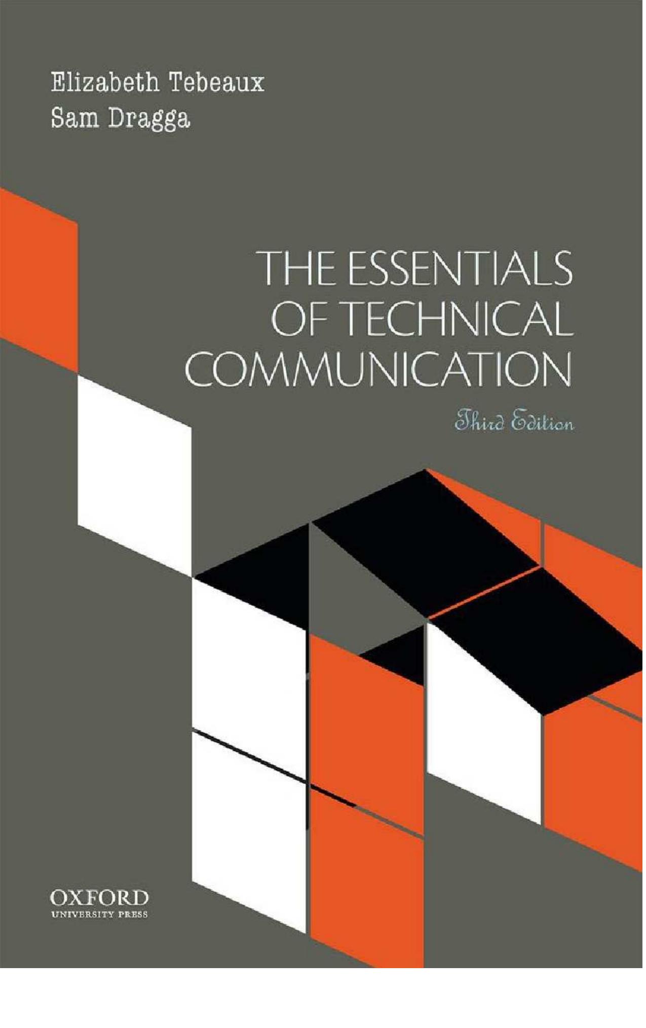 The Essentials of Technical Communication by Elizabeth Tebeaux Sam Dragga