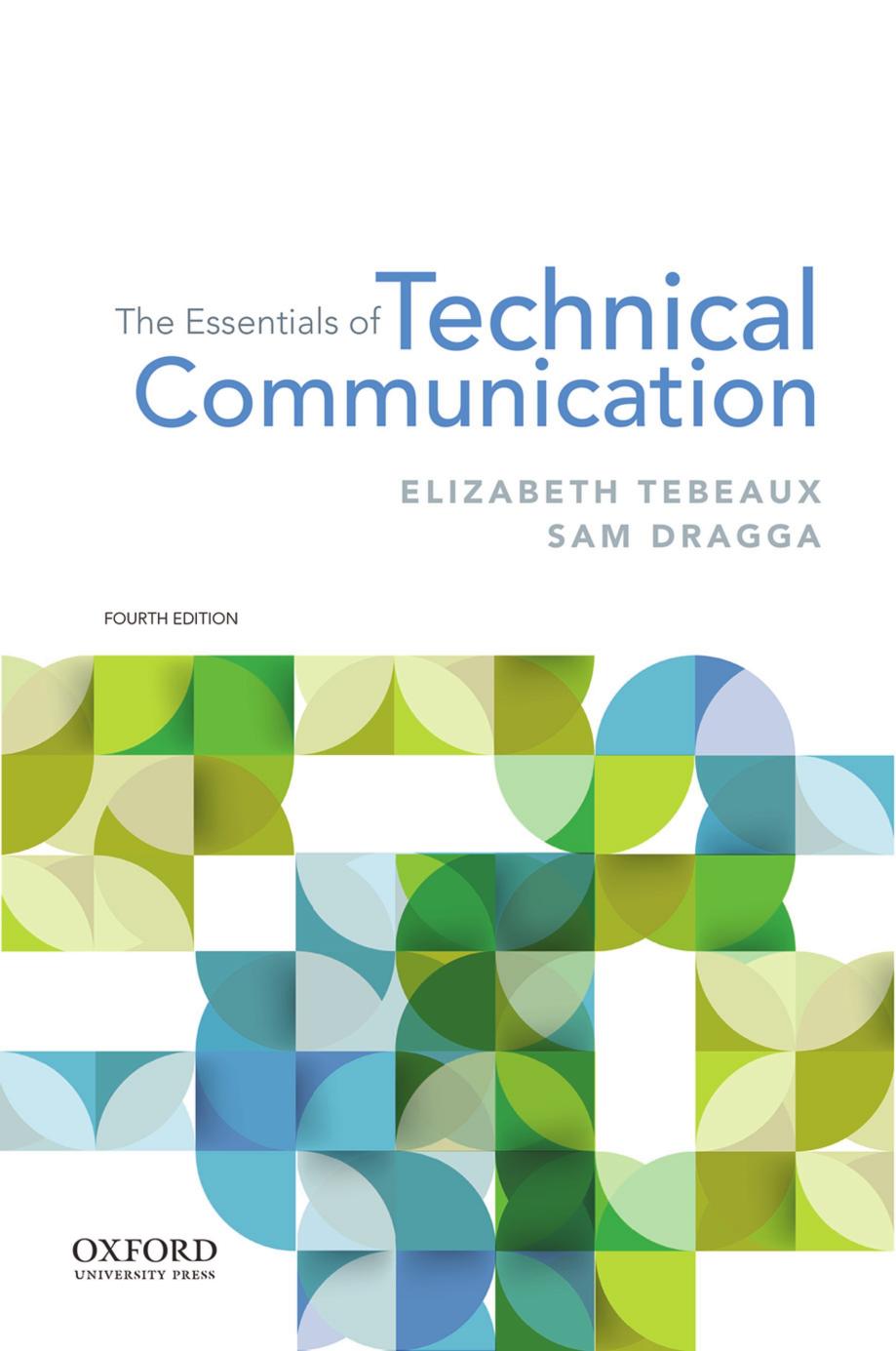 The Essentials of Technical Communication by Elizabeth Tebeaux