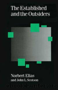 The Established and the Outsiders: 32 (Published in association with Theory, Culture & Society) by Norbert Elias & John L Scotson