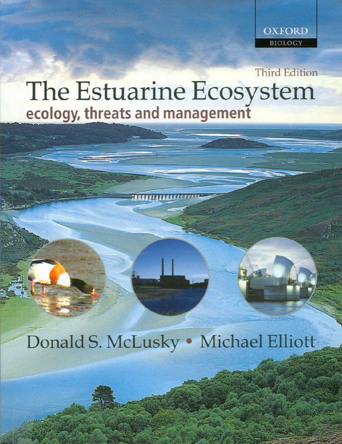 The Estuarine Ecosystem: Ecology, Threats, and Management (Oxford Biology) by Donald S. McLusky Michael Elliott