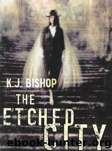 The Etched City by K.J. Bishop