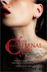 The Eternal Kiss: 12 Vampire Tales of Blood and Desire by unknow