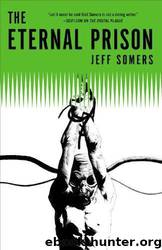 The Eternal Prison by Jeff Somers