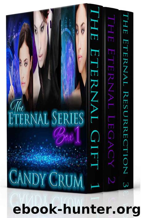 The Eternal Series Box 1: An Eternal Universe Box Set by Candy Crum