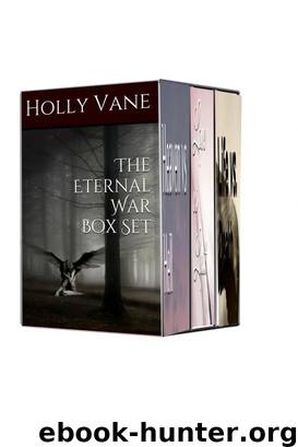 The Eternal War Series Box Set by Holly Vane