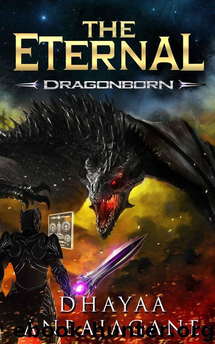 The Eternal: Dragonborn - A LitRPG Saga (World of Ga'em Book 2) by Dhayaa Anbajagane