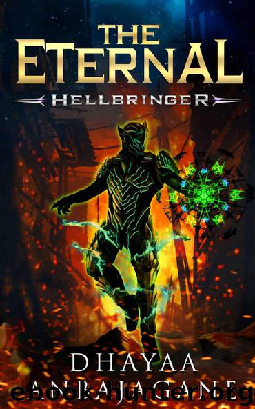 The Eternal: Hellbringer - A LitRPG Saga (World of Ga'em Book 5) by Dhayaa Anbajagane
