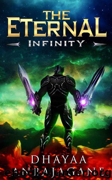 The Eternal: Infinity - A LitRPG Saga (The World of Ga'em Book 4) by Dhayaa Anbajagane