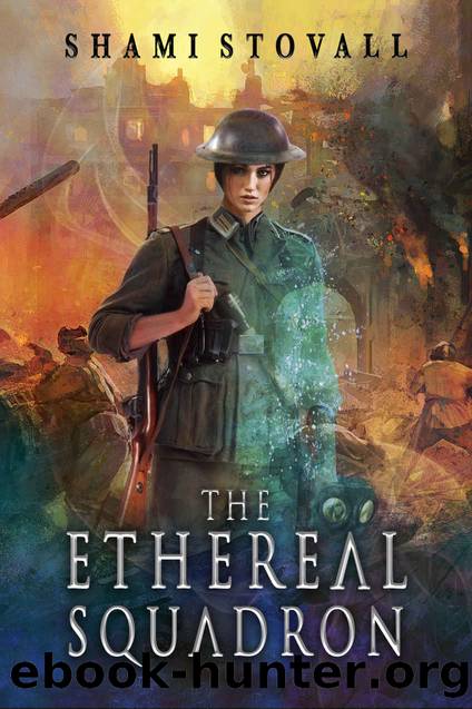 The Ethereal Squadron_A Wartime Fantasy_Sorcerers of Verdun by Shami Stovall