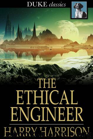 The Ethical Engineer by Harry Harrison