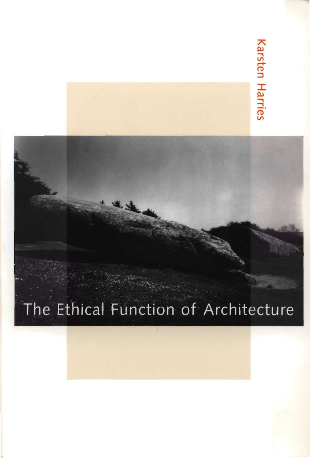 The Ethical Function of Architecture by Karsten Harries