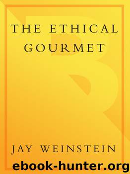 The Ethical Gourmet by Jay Weinstein