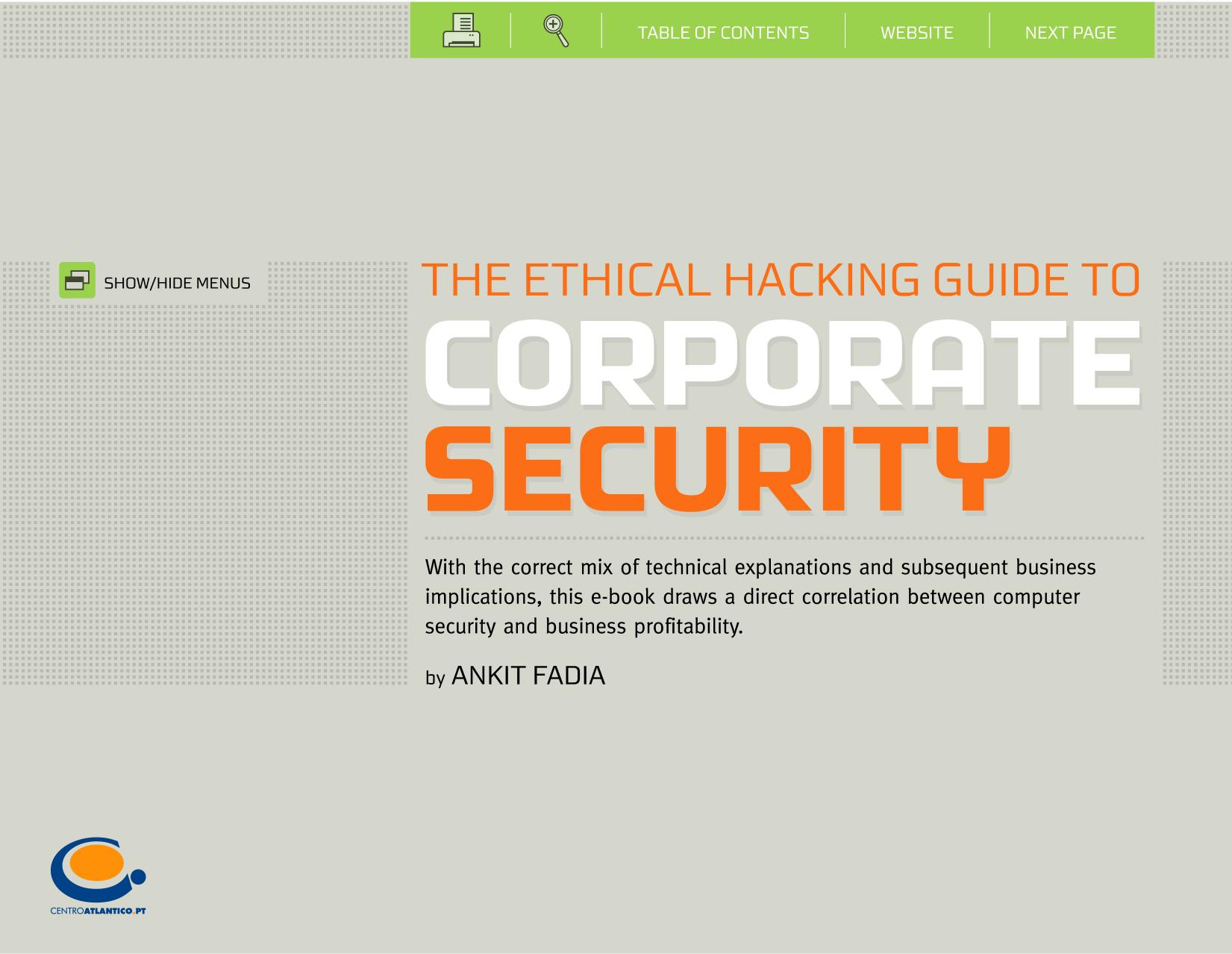 The Ethical Hacking Guide to Corporate Security by Centro Atlântico: Ankit Fadia