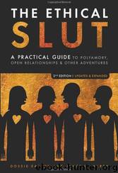 The Ethical Slut: A Guide to Infinite Sexual Possibilities by Dossie Easton; Catherine A. Liszt