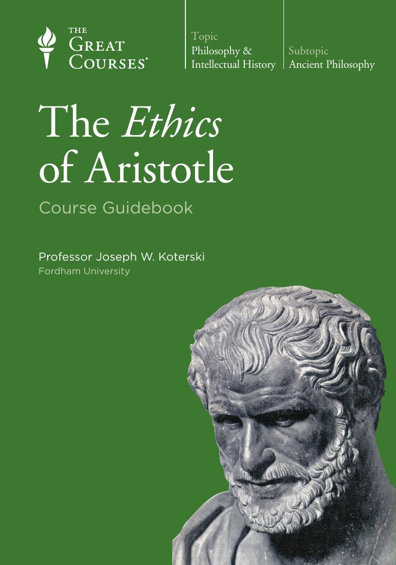 The Ethics of Aristotle by Joseph W. Koterski