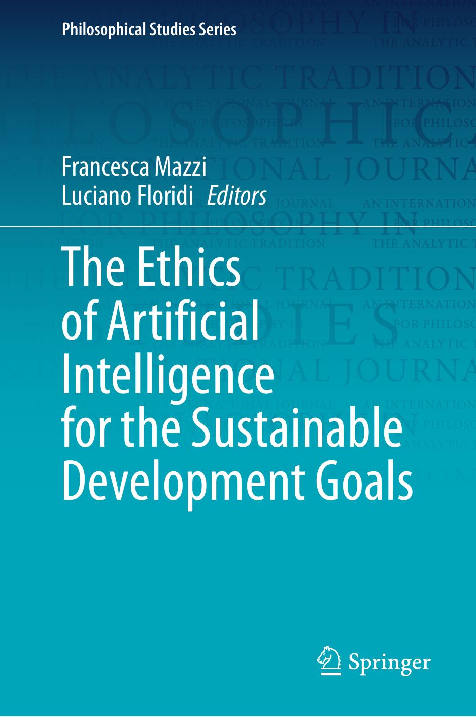 The Ethics of Artificial Intelligence for the Sustainable Development Goals by Unknown