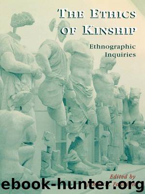 The Ethics of Kinship by Faubion James;