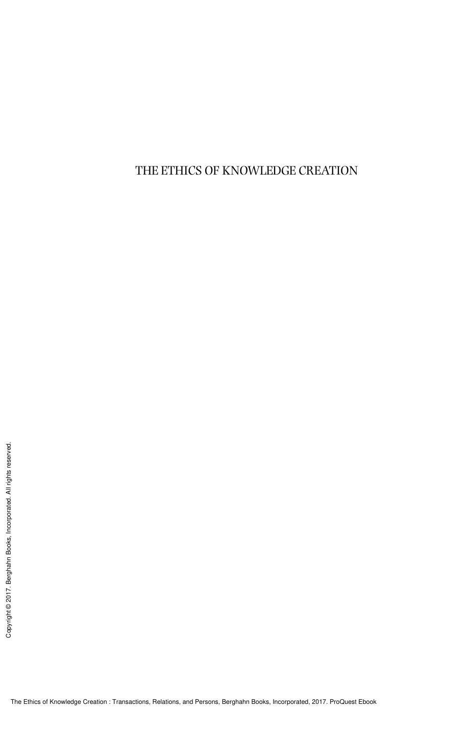 The Ethics of Knowledge Creation : Transactions, Relations, and Persons by Lisette Josephides; Anne Sigfrid Grønseth