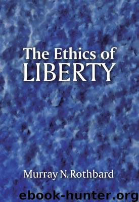 The Ethics of Liberty by Murray N. Rothbard
