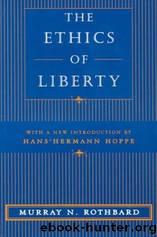 The Ethics of Liberty by Murray Rothbard