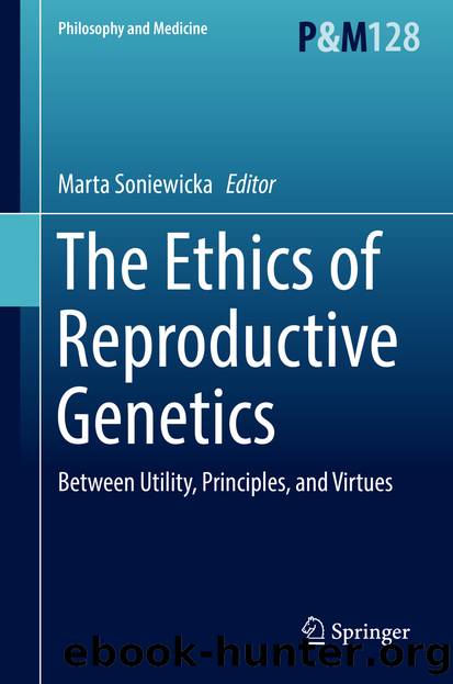 The Ethics of Reproductive Genetics by Marta Soniewicka