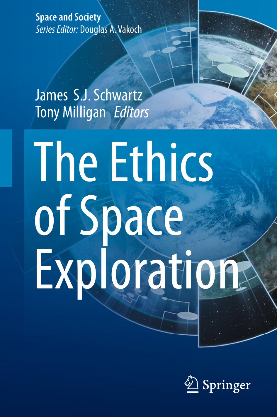 The Ethics of Space Exploration (Space and Society) by Unknown