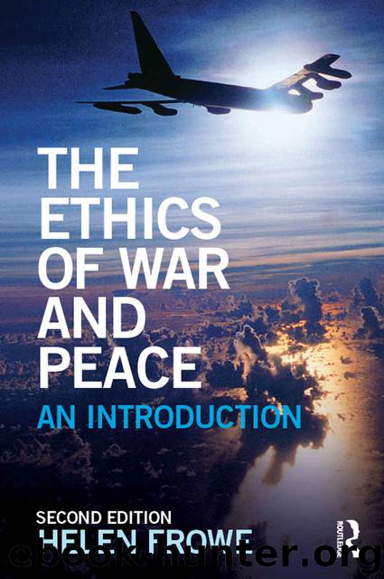 The Ethics of War and Peace: An Introduction (The Ethics of ...) by Helen Frowe