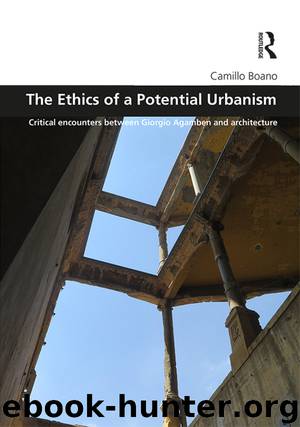The Ethics of a Potential Urbanism by Boano Camillo;