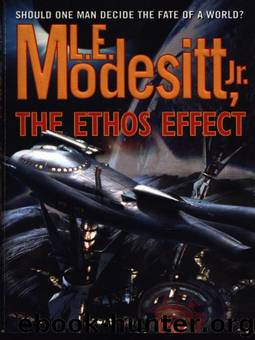The Ethos Effect by L. E. Modesitt Jr