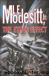 The Ethos Effect by Modesitt Jr. L. E
