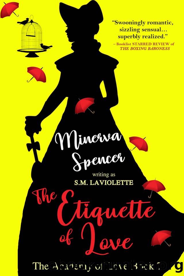 The Etiquette of Love (The Academy of Love Book 7) by Minerva Spencer & S.M. LaViolette