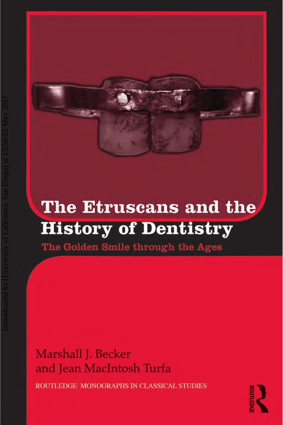 The Etruscans and the History of Dentistry: The Golden Smile through the Ages by Unknow