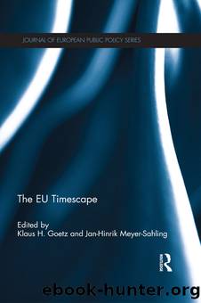 The Eu Timescape by Klaus H Goetz & Jan-Hinrik Meyer-Sahling